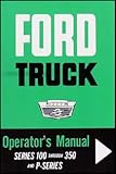  1964 Ford F100-250-350 Pickup Owner\'s Manual