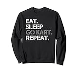 Eat Sleep Go Kart Repeat Funny Racing Gift Men Women Kids Sweatshirt