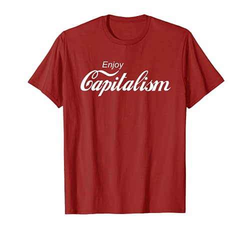 Enjoy Capitalism For American Entrepreneur T-Shirt