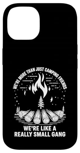 More Than Camping Friends We're A Small Gang - X}zP[X iPhone 14 p