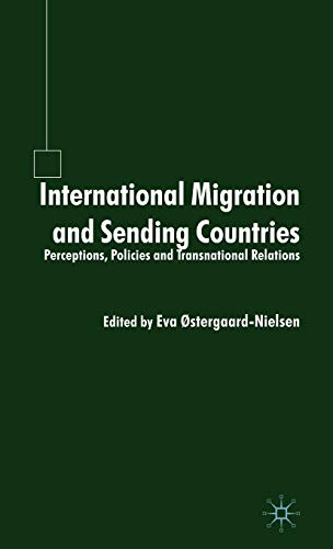 International Migration and Sending Countries: Perceptions, Policies and Transnational Relations