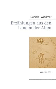 Paperback Erzählungen aus den Landen der Alten: Walbucht [German] Book
