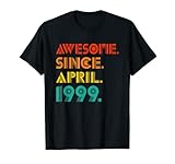 awesome since april vintage 1999 year of birth 1999 birthday maglietta