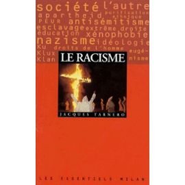 Racisme (Le) [ancienne édition] Tarnero, Jacques