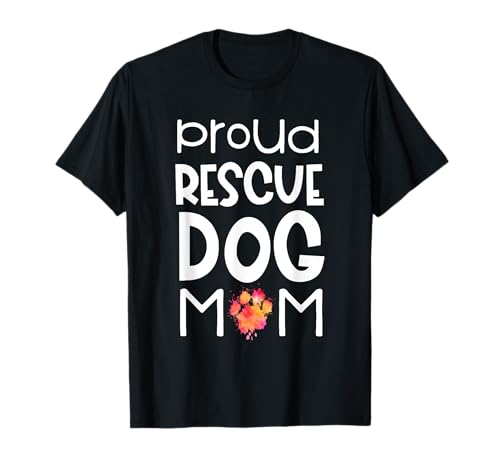 Proud Rescue Dog Mom Dog Paw - Addetto al rifugio per animali Maglietta