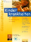 Paperback Kinderkrankheiten. Mehr Sicherheit bei Vorbeugung und Behandlung. [German] Book