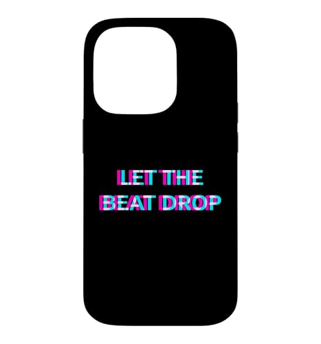 Let The Beat Drop DJ Techno Dubstep House EDM Festival Rave �X�}�z�P�[�X iPhone 14 Pro �p