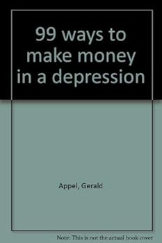 Hardcover 99 ways to make money in a depression Book