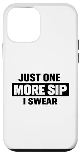 One Sip I Swear Funny Drinking ���[���A �h�����N �W���[�N �X�}�z�P�[�X iPhone 12 mini �p