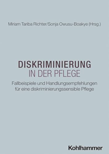 Diskriminierung in der Pflege Diskriminierung in der Pflege