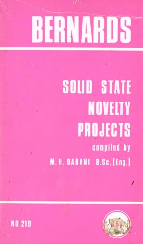 Solid State Novelty Projects (Bernards & Babani... 0900162600 Book Cover