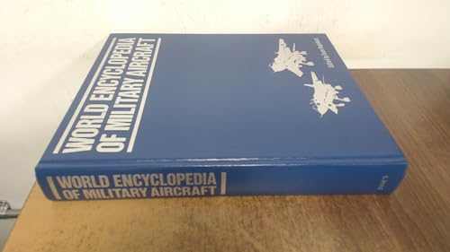 World Encyclopaedia of Military Aircraft