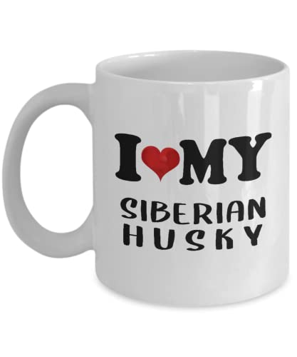 I Love My Siberian Husky Dog Breed Lover Coffee Mug Tea Cup - 11oz Novelty - Working Sled Dog Siberian Huskies Puppy Pet Owner Funny Gag Themed Gifts Idea