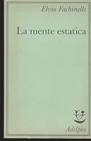 La mente estatica 8845906787 Book Cover
