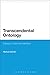 Transcendental Ontology (Continuum Studies in Philosophy)
