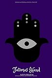  Fatimas Hand Notizbuch: Hamsa Hand von Fatima I Notizbuch mit 100 Blanko-Seiten im A5 ähnlichen Format I Ideen, Träume und Gedanken aufschreiben I ... als Taschenbuch I Ideal auch als Geschenk I