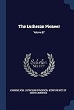 pioneer 270bt video format  The Lutheran Pioneer; Volume 27