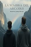 La sombra del arcoíris