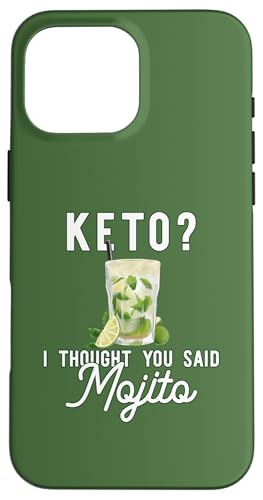 KETO? I THOUGHT YOU SAID MOJITO �t�@�j�[�h�����N�~�[�� ON BACK �X�}�z�P�[�X iPhone 16 Pro Max �p