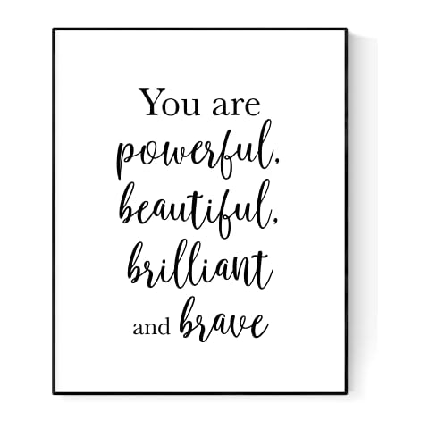 You Are Powerful, Beautiful, Brilliant, And Brave | Gift For Her | Love Art Print (8x10) Cover