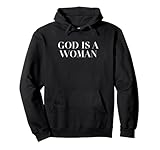 God Is A Woman Strong Feminist Shirt Designs