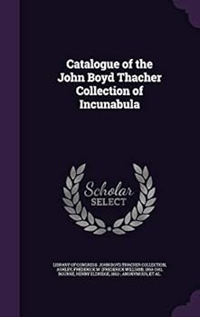 Hardcover Catalogue of the John Boyd Thacher Collection of Incunabula Book