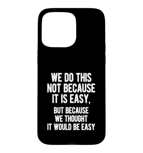 �ʔ��� We Do This Not Because It Is Easy ����e�L�X�g�f�U�C�� �X�}�z�P�[�X iPhone 15 Pro Max �p