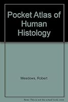 Pocket Atlas Of Human Histology 0192611771 Book Cover