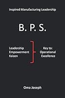 Inspired Manufacturing Leadership : The Business Performance System 109876966X Book Cover