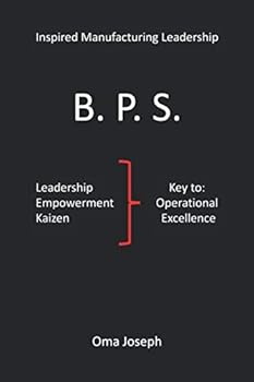 Paperback Inspired Manufacturing Leadership: The Business Performance System (BPS) Book