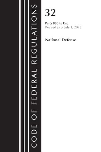 Code of Federal Regulations, Title 32 National Defense 800-End, Revised as of July 1, 2023