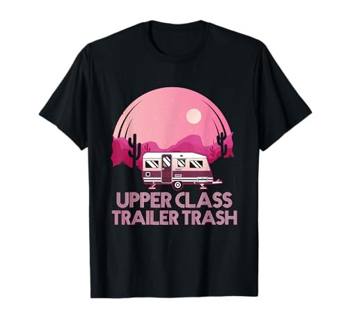 Top Class Trailer Trash Camping Tshirt Camper Vacanza Maglietta