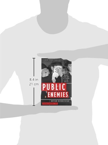 Public Enemies: America's Greatest Crime Wave and the Birth of the FBI, 1933-34