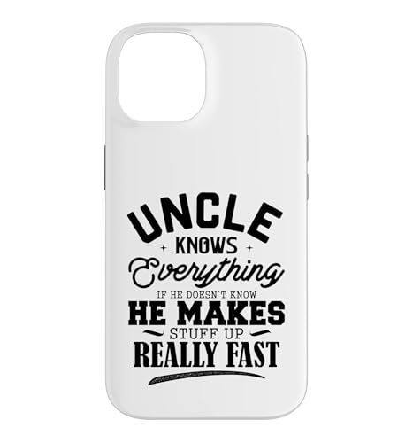 Funny Uncle Knows Everything Make Stuff Up Fast �X�}�z�P�[�X iPhone 14 �p