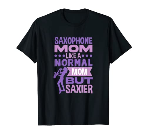 Embouchure de saxophone alto - Saxier Mom - Saxophoniste T-Shirt