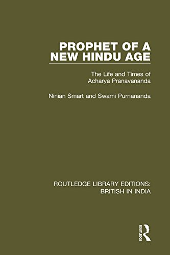 Prophet of a New Hindu Age: The Life and Times of Acharya Pranavananda (Routledge Library Editions: British in India)      1st Edition, Kindle Edition