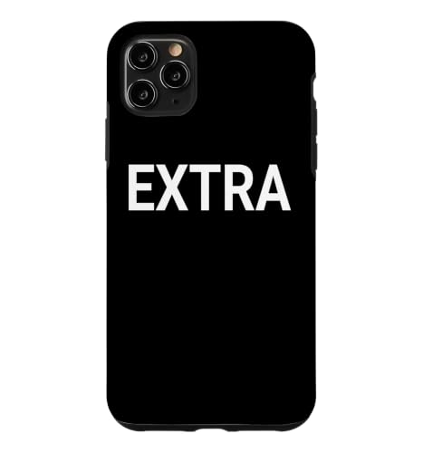 Shirt That Says Extra T�V���c - That Says The Word Extra �X�}�z�P�[�X iPhone 11 Pro Max �p