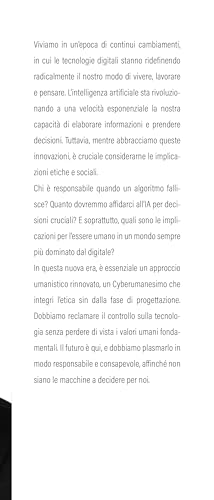 Cyberumanesimo. Intelligenza Artificiale, Democrazie A Rischio, Etica E Lavoro Rubato Dai Robot. Come Tenere Sempre L'uomo Al Centro? - 6