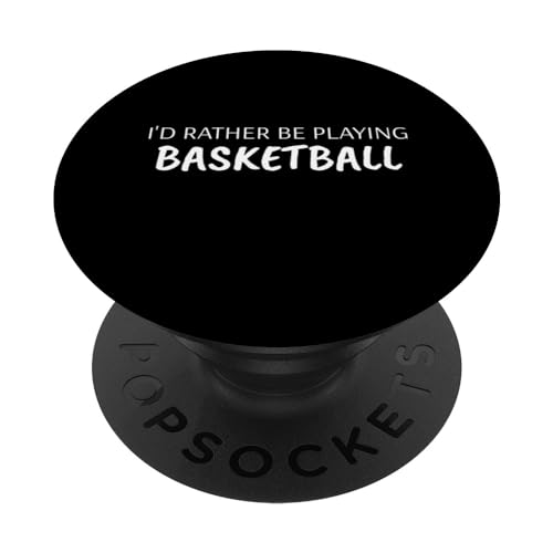 I'd rather be playing basketball funny coach and player popsockets adhesive popgrip