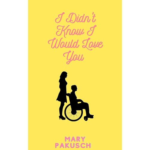 I Didn't Know I Would Love You by Mary Pakusch episode artwork