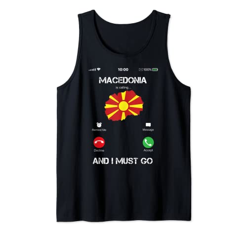 Macedonia are calling and i must go tee gift funny Canotta