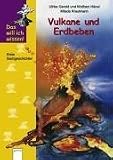 Das will ich wissen, Vulkane und Erdbeben - Ulrike Gerold, Wolfram Hänel, Milada Krautmann 