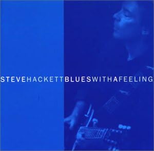 Steve Hackett Blues With A Feeling