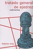  Tratado general de ajedrez - Rudimentos