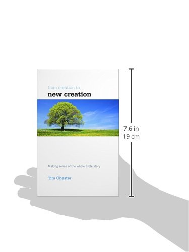 From Creation To New Creation (Accessible Theology) #TOP1