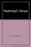 Yesterday's Tampa 0912458119 Book Cover