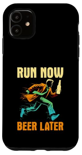 Run Now Beer Later - Lustige Schlammbahn Laufen Bier Trinken Hülle für iPhone 11