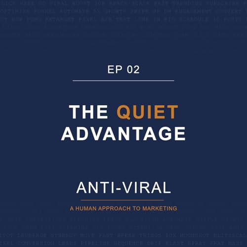 The Quiet Advantage