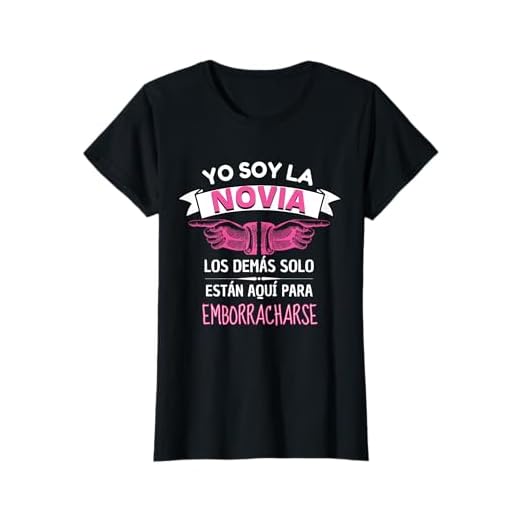 Mujer despedida de soltera -Set 3/3- frases despedida de soltera Camiseta