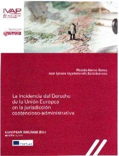 Portada de La incidencia del Derecho de la Unión Europea en la jurisdicción contencioso-administrativa